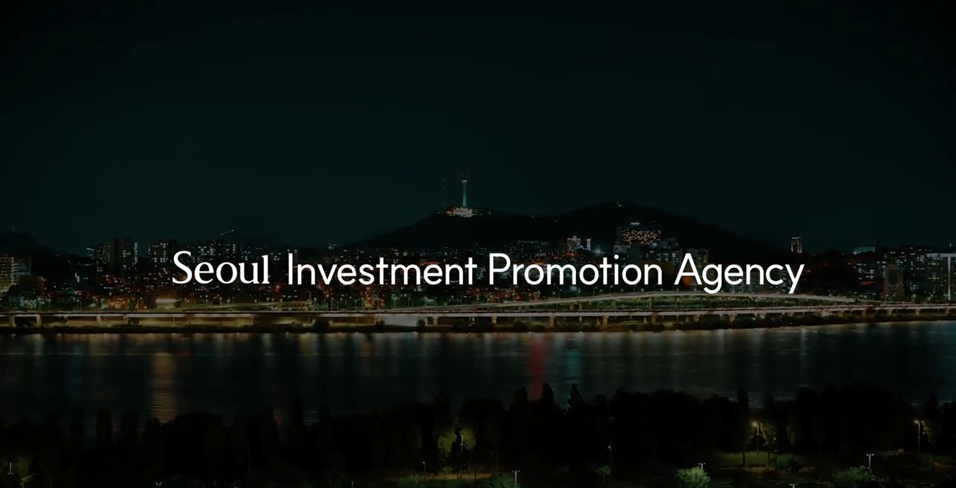 Your Global Gateway To Seoul - 서울투자진흥재단